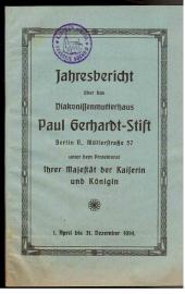 Jahresbericht über das Diakonissenmutterhaus Paul Gerhard-Stift Berlin... 1. April bis 31. Dezember 1914 Jahresbericht über das Diakonissenmutterhaus Paul Gerhard-Stift Berlin... 1. April bis 31. Dezember 1914