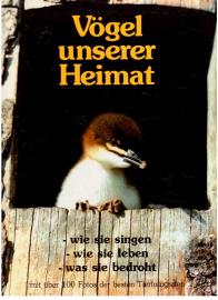 Vögel unserer Heimat. Wie sie singen - wie sie leben - was sie bedroht Vögel unserer Heimat. Wie sie singen - wie sie leben - was sie bedroht