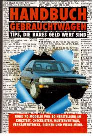 Handbuch Gebrauchtwagen - Tips, die bares Geld wert sind Handbuch Gebrauchtwagen - Tips, die bares Geld wert sind