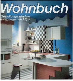 Wohnbuch - Pfiffige Ideen Praxisnah umgesetzt Wohnbuch - Pfiffige Ideen Praxisnah umgesetzt