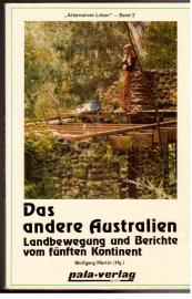 Das andere Australien : Landbewegung u. Berichte vom fünften Kontinent