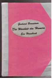 Die Weisheit des Humors : Ein Hausbuch Die Weisheit des Humors : Ein Hausbuch