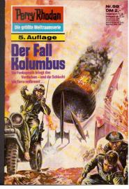 Der Fall Kolumbus. Ein Funkspruch bringt das Verderben - und die Schlacht um Terra entbrennt... Der Fall Kolumbus. Ein Funkspruch bringt das Verderben - und die Schlacht um Terra entbrennt...