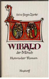 Wibald der Mönch : historischer Roman. Wibald der Mönch : historischer Roman.