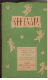 Serenata. Italienische Liebesgedichte im Urtext Serenata. Italienische Liebesgedichte im Urtext