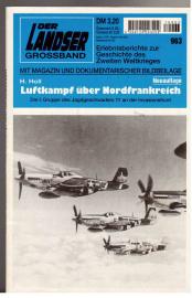 Luftkampf über Nordfrankreich . Neuauflage Luftkampf über Nordfrankreich . Neuauflage