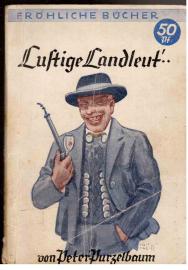 Lustige Landleut : Prächtiger Bauernhumor