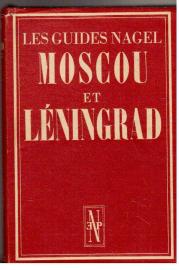 Les Guides Nagel : Moscou et Leningrad