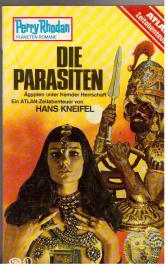 Perry Rhodan : Die Parasiten. Ägypten unter fremder Herrschaft Perry Rhodan : Die Parasiten. Ägypten unter fremder Herrschaft