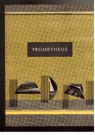 Prometheus. Oder Der Überfluß Prometheus. Oder Der Überfluß