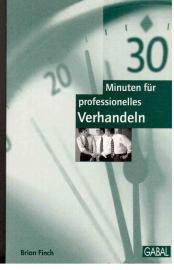 30 Minuten für professionelles Verhandeln 30 Minuten für professionelles Verhandeln