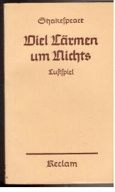 Viel Lärmen um nichts : Lustspiel in fünf Aufzügen. Viel Lärmen um nichts : Lustspiel in fünf Aufzügen.