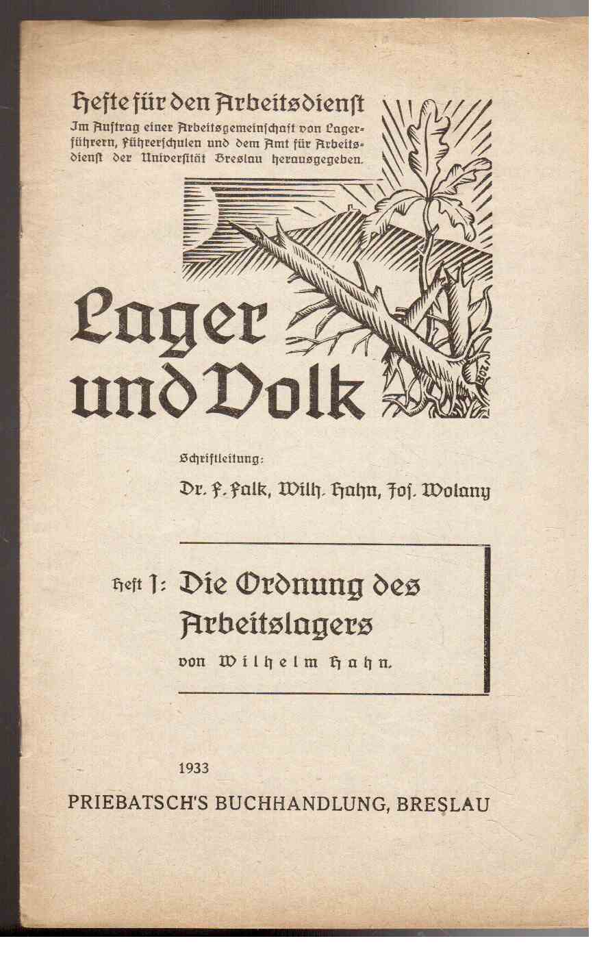 Lager und Volk. Heft 1: Die Ordnung des Arbeitslagers Lager und Volk. Heft 1: Die Ordnung des Arbeitslagers
