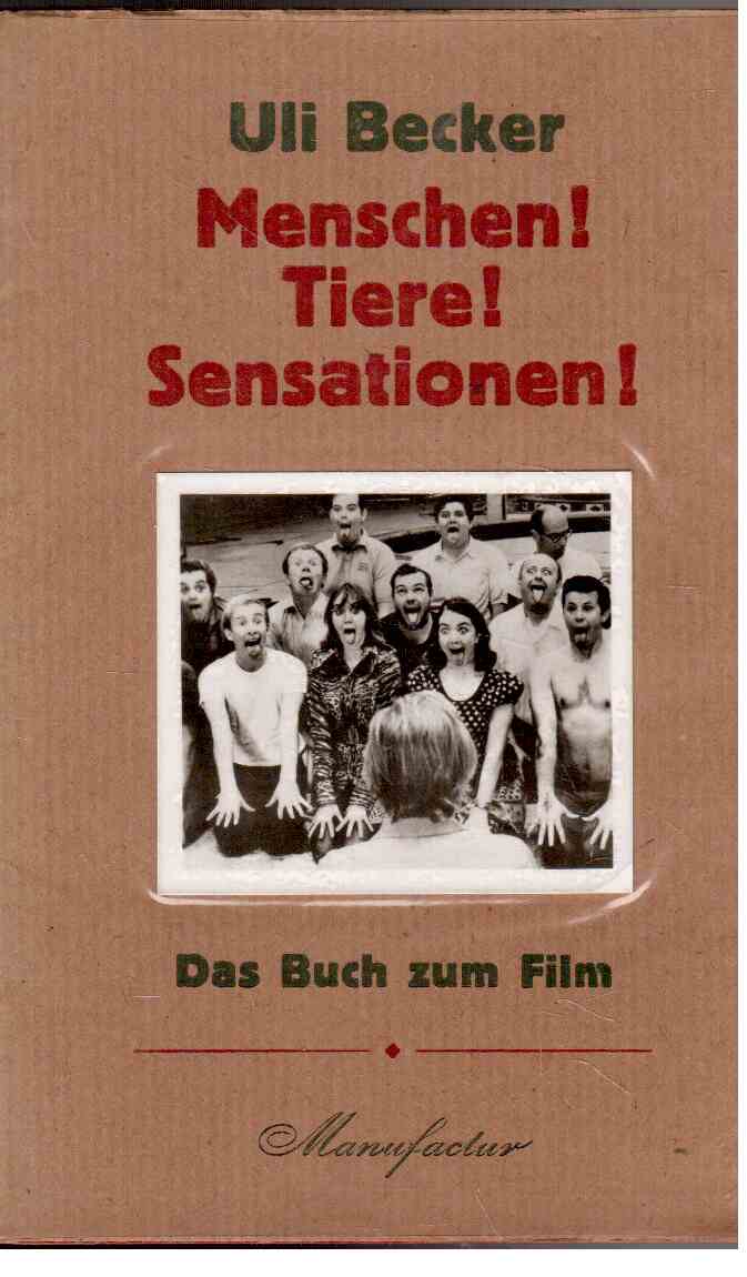 Menschen! Tiere! Sensationen! Ein Poem. Menschen! Tiere! Sensationen! Ein Poem.