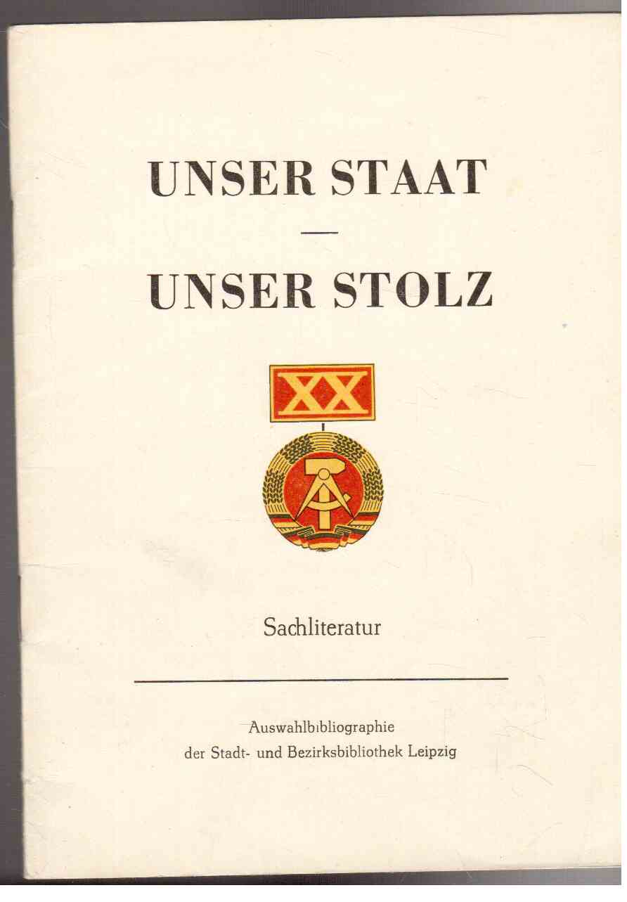 Unser Staat - Unser Stolz : Sachliteratur Unser Staat - Unser Stolz : Sachliteratur