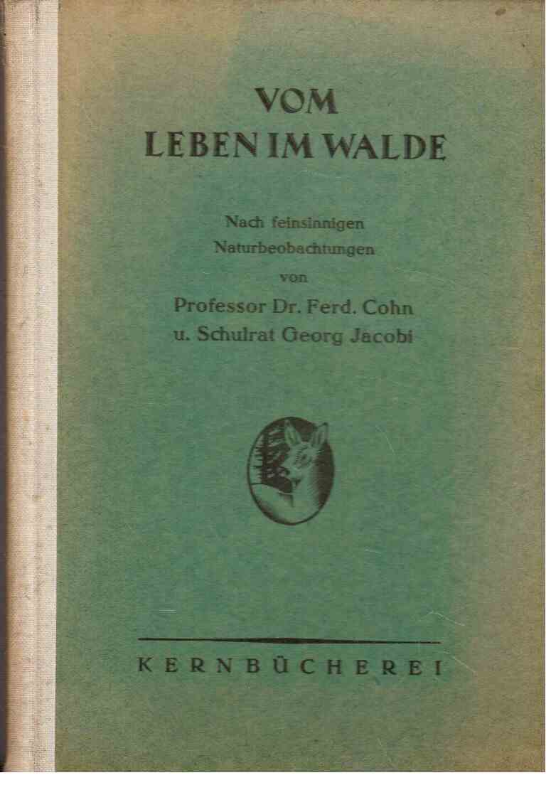 Vom Leben im Walde : Nach feinsinnigen Naturbeobachtungen Vom Leben im Walde : Nach feinsinnigen Naturbeobachtungen