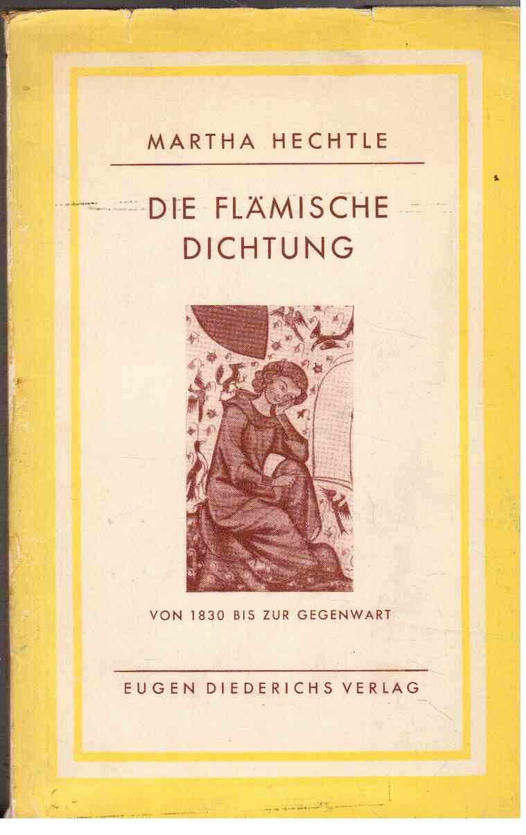 Die flämische Dichtung von 1830 bis zur Gegenwart Die flämische Dichtung von 1830 bis zur Gegenwart
