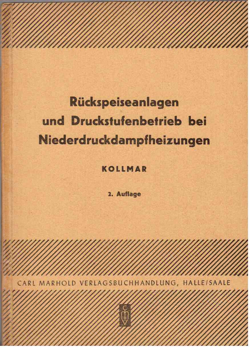 Rückspeiseanlagen und Druckstufenbetrieb bei Niederdruckdampfheizungen Rückspeiseanlagen und Druckstufenbetrieb bei Niederdruckdampfheizungen