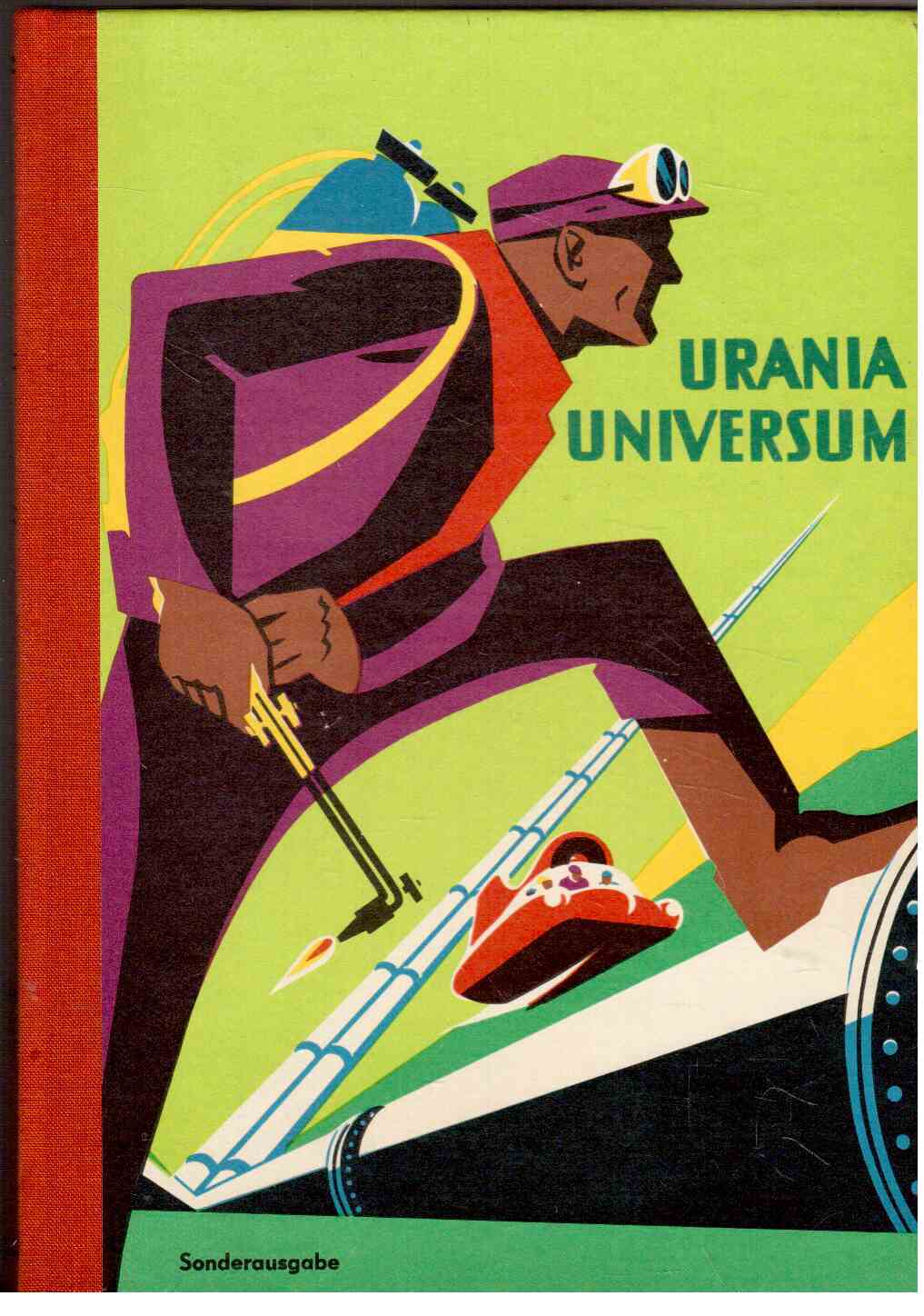Urania Universum Band III (1961). Sonderausgabe : Wissenschaft Technik Kultur Sport Unterhaltung Urania Universum Band III (1961). Sonderausgabe : Wissenschaft Technik Kultur Sport Unterhaltung