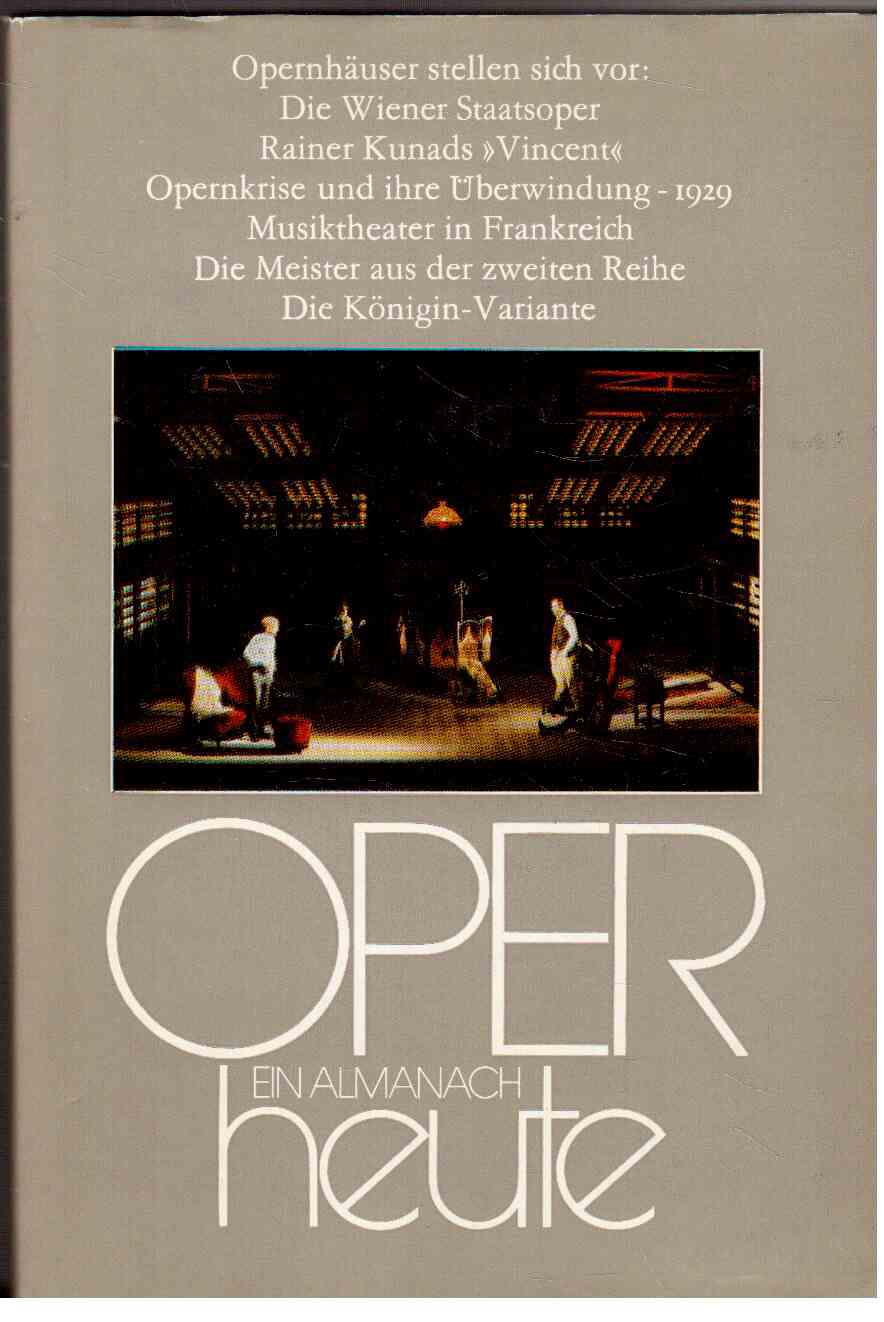 Oper heute : Ein Almanach der Musikbühne. Band 3. Oper heute : Ein Almanach der Musikbühne. Band 3.