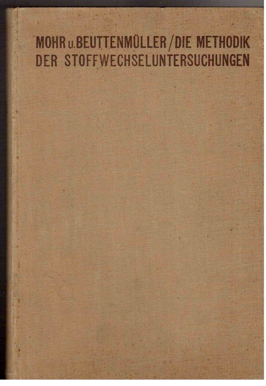 Die Methodik der Stoffwechseluntersuchungen Die Methodik der Stoffwechseluntersuchungen