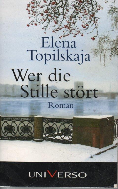 Wer die Stille stört : Roman Wer die Stille stört : Roman