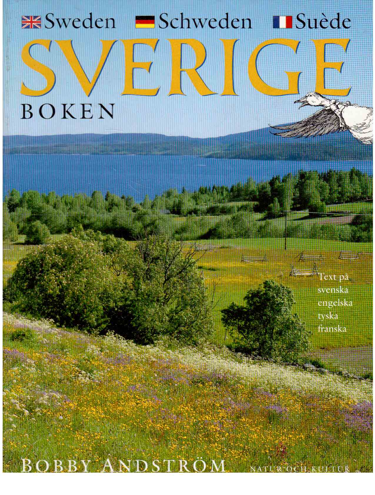 Sverige boken : Sweden, Schweden, Suede. Sverige boken : Sweden, Schweden, Suede.