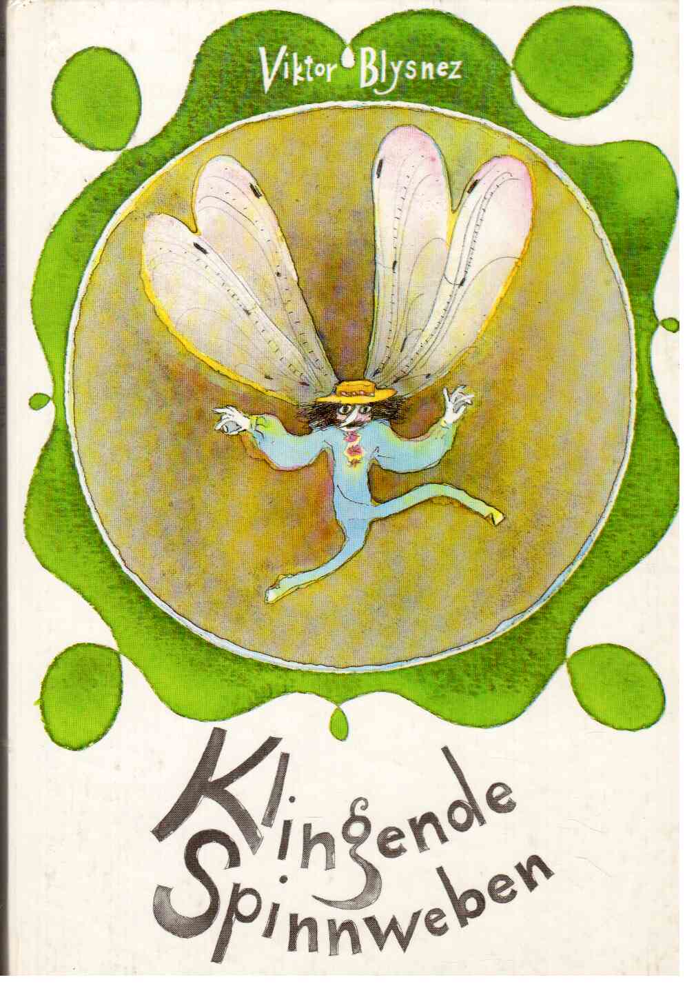 Klingende Spinnweben. Klingende Spinnweben.