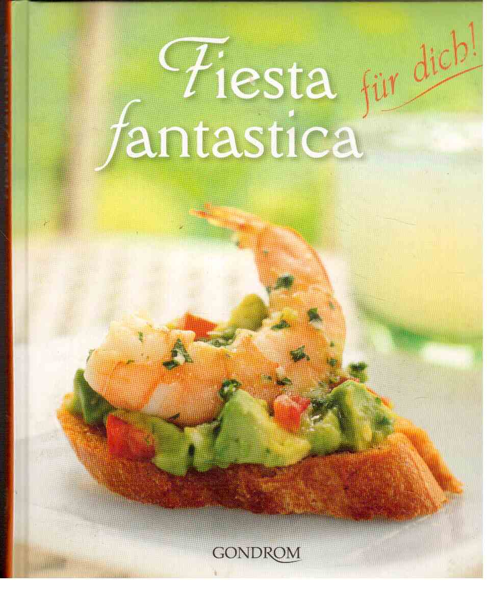Fiesta fantastica für dich! Fiesta fantastica für dich!
