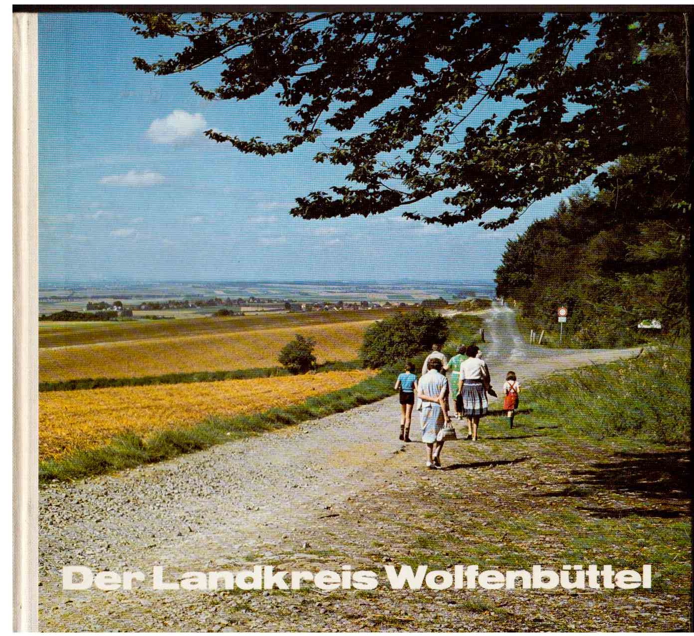 Der Landkreis Wolfenbüttel. Der Landkreis Wolfenbüttel.