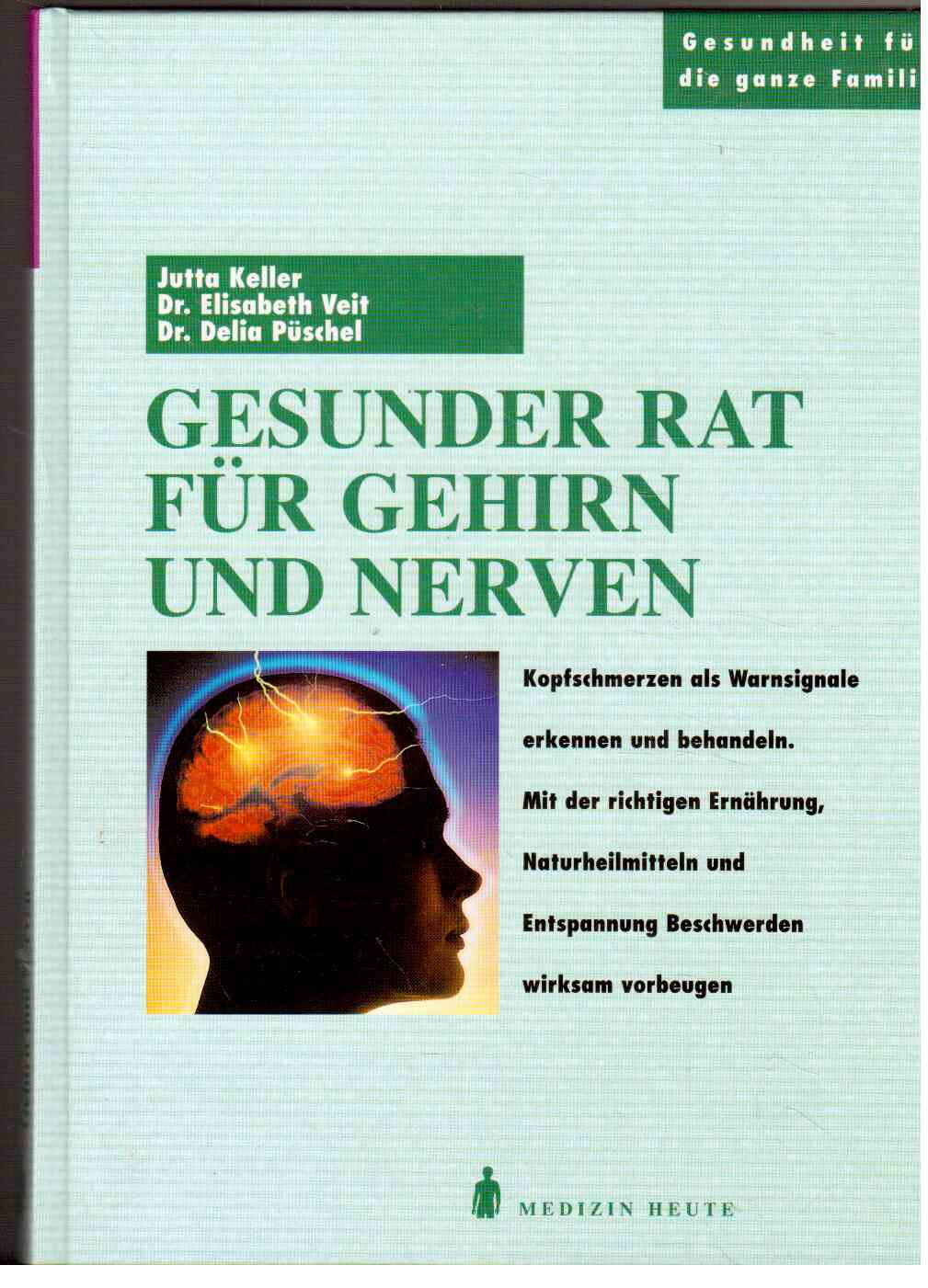 Gesunder Rat für Gehirn und Nerven Gesunder Rat für Gehirn und Nerven