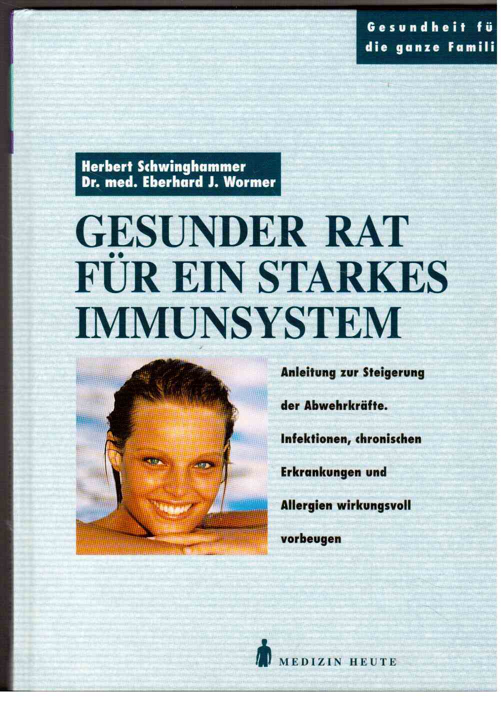 Gesunder Rat für ein starkes Immunsystem Gesunder Rat für ein starkes Immunsystem