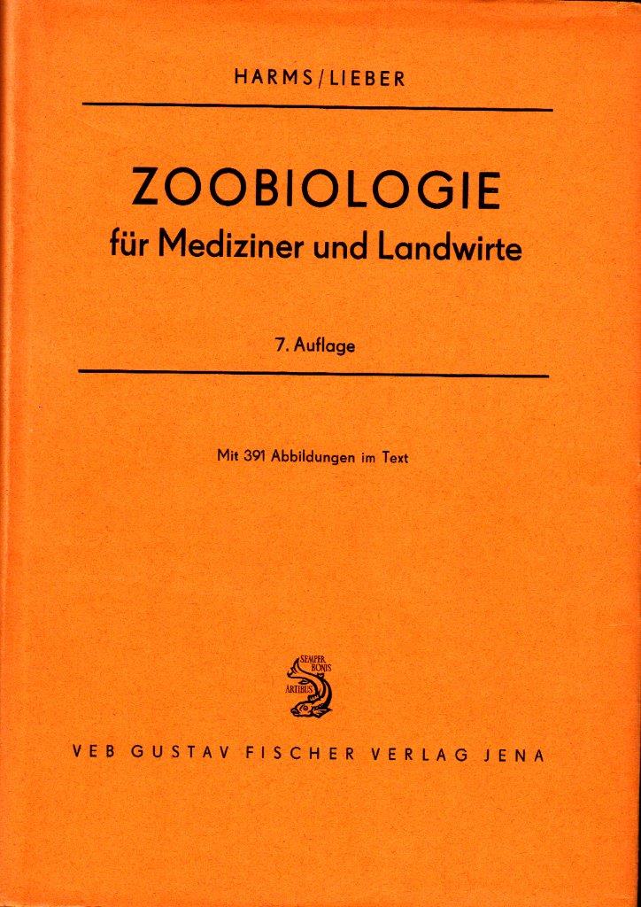 Zoobiologie für Mediziner und Landwirte. Siebente, verbesserte u. ergänzte Aufl. Zoobiologie für Mediziner und Landwirte. Siebente, verbesserte u. ergänzte Aufl.