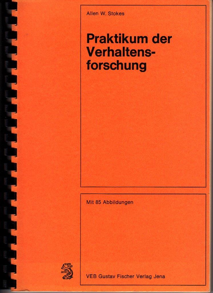 Praktikum der Verhaltensforschung Praktikum der Verhaltensforschung