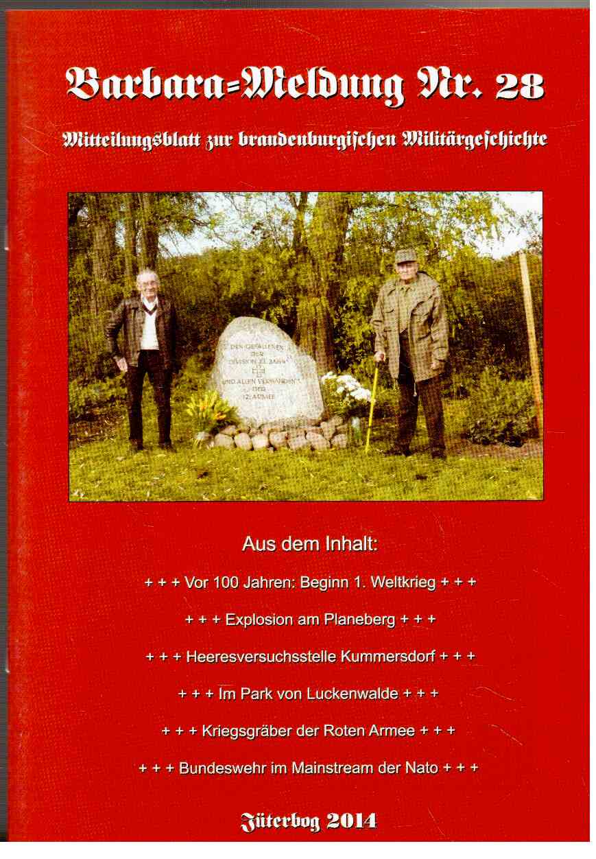 Barbara-Meldung Nr. 28 : Mitteilungsblatt zur brandenburgischen Militärgeschichte. Barbara-Meldung Nr. 28 : Mitteilungsblatt zur brandenburgischen Militärgeschichte.