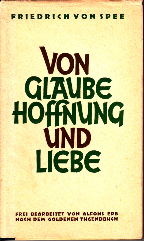 Von Glaube, Hoffnung und Liebe : Ein Trostbüchlein für katholische Christen. Von Glaube, Hoffnung und Liebe : Ein Trostbüchlein für katholische Christen.