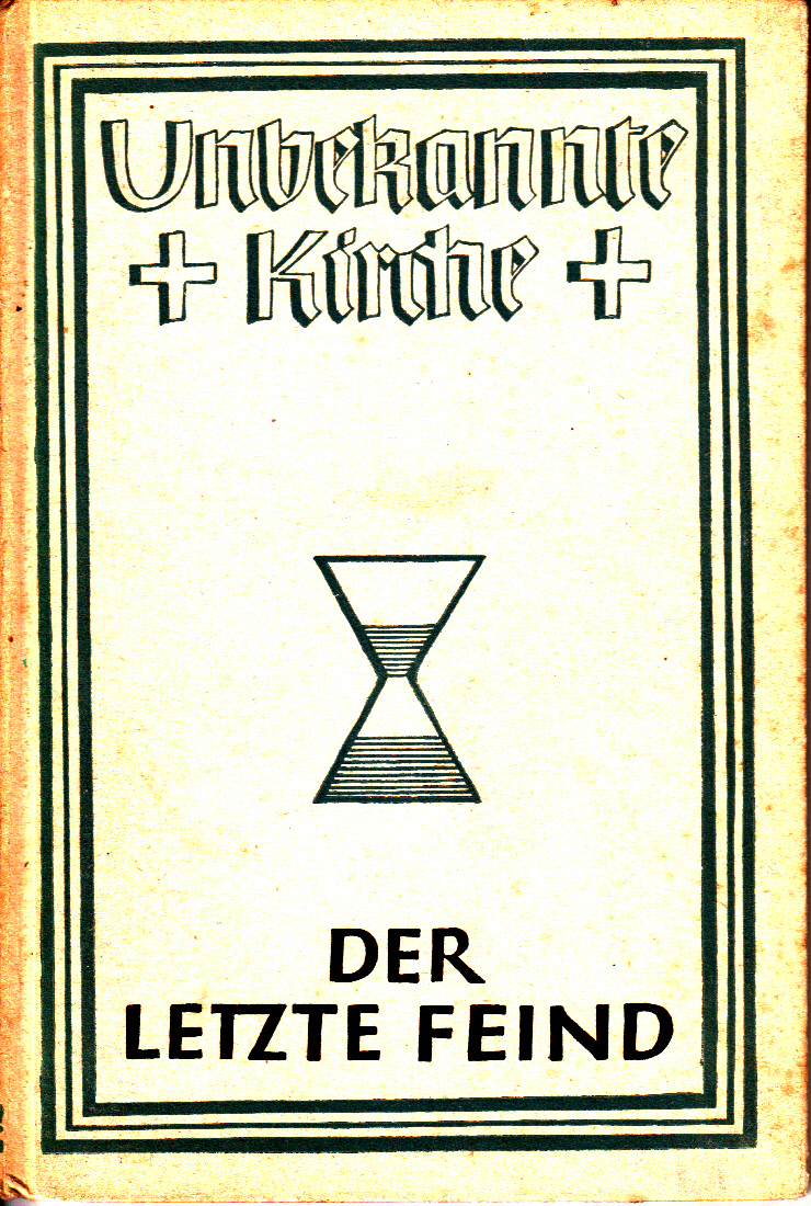 Der letzte Feind : Erlebnisse einer Schwester Der letzte Feind : Erlebnisse einer Schwester