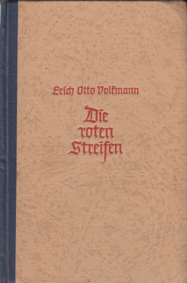 Die roten Streifen : Roman eines Generalstabsoffiziers.