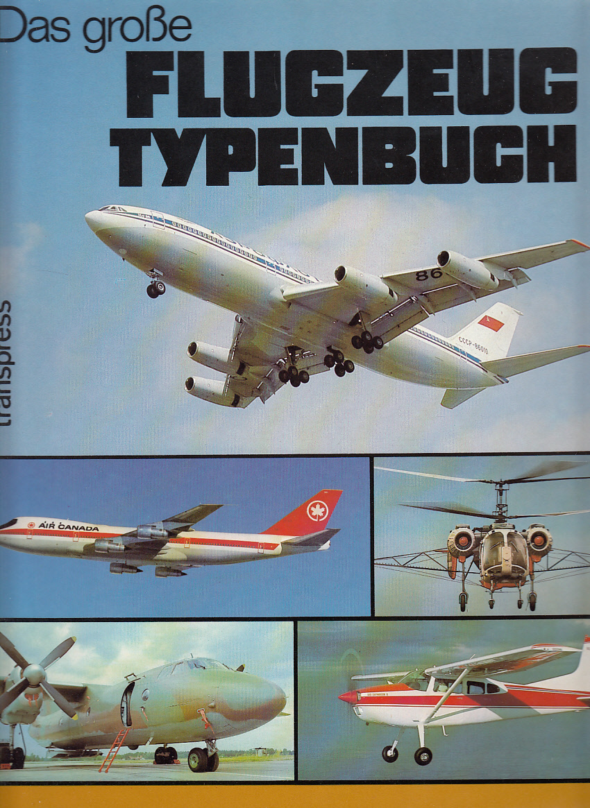 Das große Flugzeugtypenbuch Das große Flugzeugtypenbuch