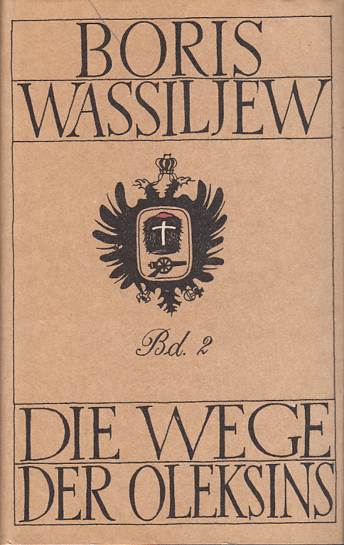 Die Wege der Oleksins. Zweiter Band Die Wege der Oleksins. Zweiter Band