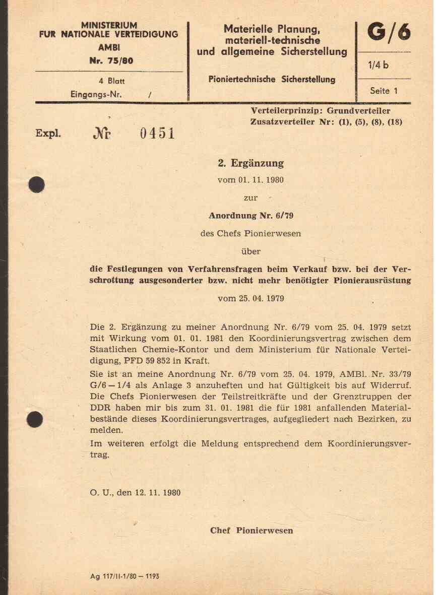 2. Ergänzung vom 01.11.1980 zur Anordnung Nr. 6(79) des Chefs Pionierwesen über die Festlegungen vom Verfahrensfragen beim Verkauf bzw. bei der Verschrottung ausgesonderter bzw. nicht mehr benötigter Pionierausrüstung vom 25.04.1979 2. Ergänzung vom 01.11.1980 zur Anordnung Nr. 6(79) des Chefs Pionierwesen über die Festlegungen vom Verfahrensfragen beim Verkauf bzw. bei der Verschrottung ausgesonderter bzw. nicht mehr benötigter Pionierausrüstung vom 25.04.1979