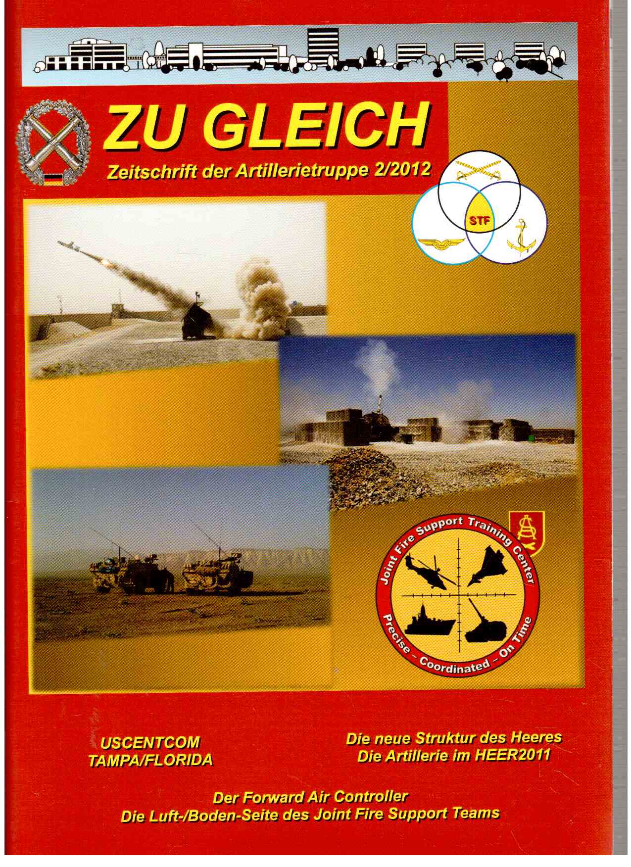 ZU GLEICH Zeitschrift der Artillerietruppe. 2(2012) ZU GLEICH Zeitschrift der Artillerietruppe. 2(2012)