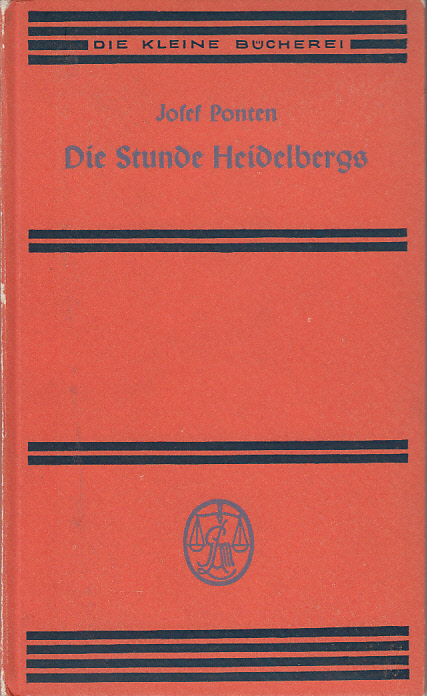 Die Stunde Heidelbergs : Eine Erzählung Die Stunde Heidelbergs : Eine Erzählung