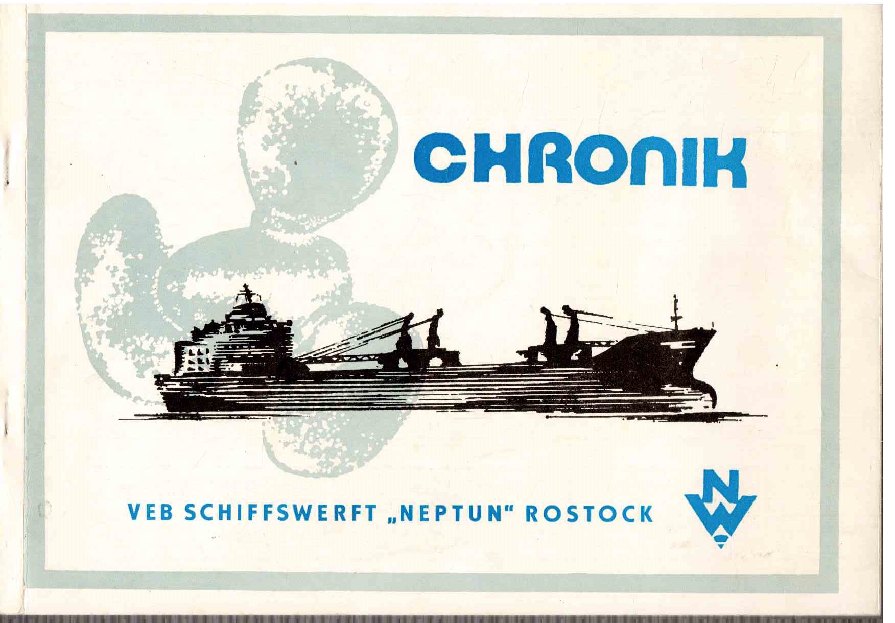 Vom Werden und Wachsen der Neptunwerft : Eine Chronik der 130jährigen Entwicklung Vom Werden und Wachsen der Neptunwerft : Eine Chronik der 130jährigen Entwicklung