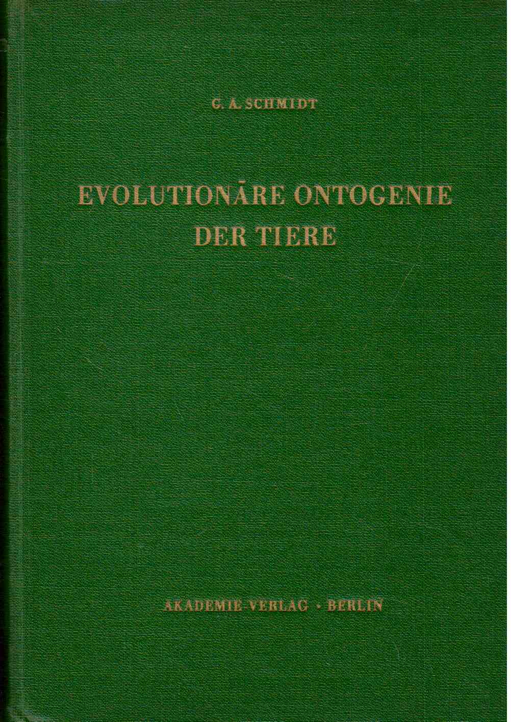 Evolutionäre Ontogenie der Tiere. Evolutionäre Ontogenie der Tiere.
