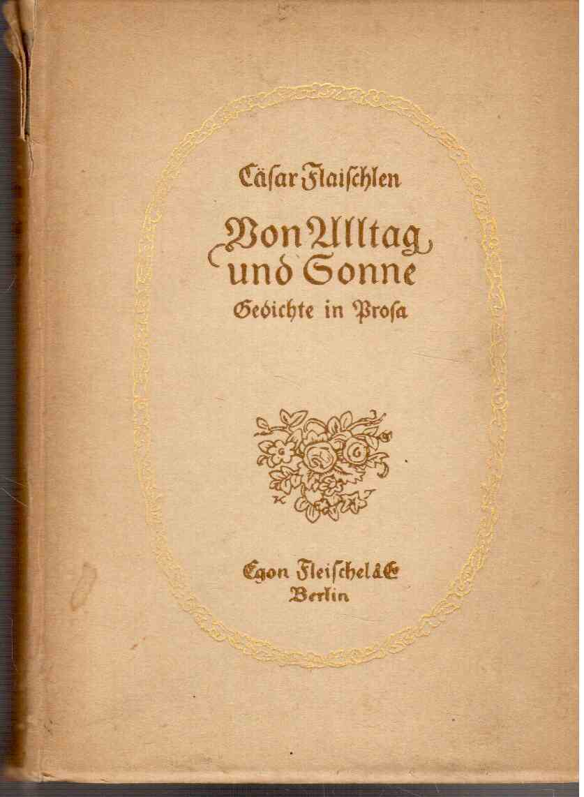 Von Alltag und Sonne. Gedichte in Prosa. Von Alltag und Sonne. Gedichte in Prosa.