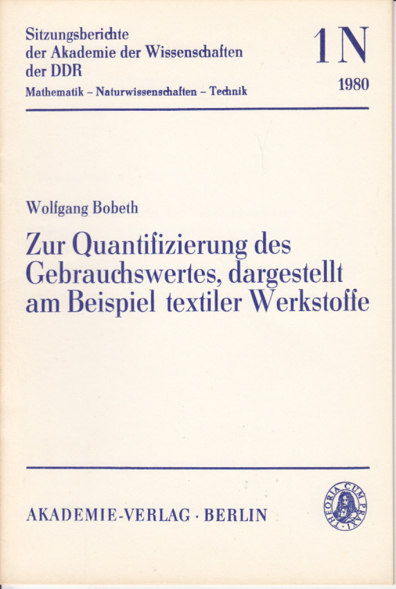 Zur Quantifizierung des Gebrauchswertes, dargestellt am Beispiel textiler Werkstoffe