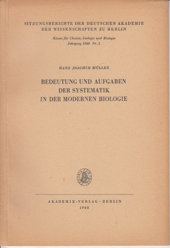 Bedeutung und Aufgaben der Systematik in der modernen Biologie Bedeutung und Aufgaben der Systematik in der modernen Biologie
