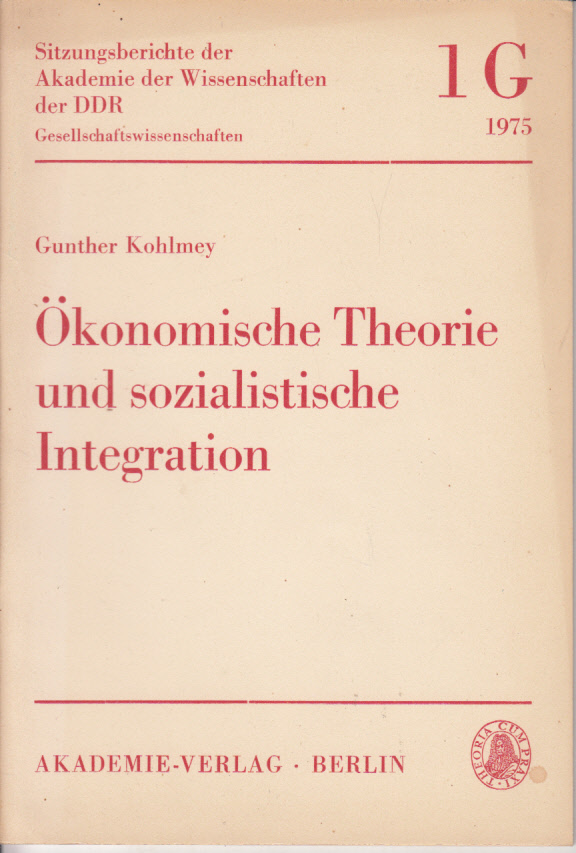 Ökonomische Theorie und sozialistische Integration Ökonomische Theorie und sozialistische Integration