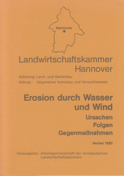Erosion durch Wasser und Wind. Ursachen - Folgen - Gegenmaßnahmen